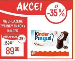 Globus Na chlazené tyčinky značky kinder nabídka