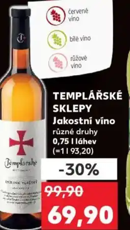 Kaufland TEMPLÁŘSKÉ SKLEPY Jakostní víno nabídka