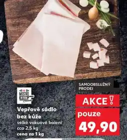 Kaufland Vepřově sádlo bez kůže nabídka