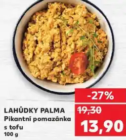 Kaufland LAHŮDKY PALMA Pikantní pomazánka s tofu nabídka