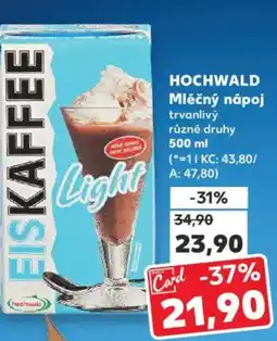 Kaufland HOCHWALD Mléčný nápoj nabídka