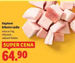 Lidl Vepřové hřbetní sádlo, cena za 1 kg nabídka