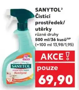 Kaufland SANYTOL² Čisticí prostředek/ utěrky nabídka