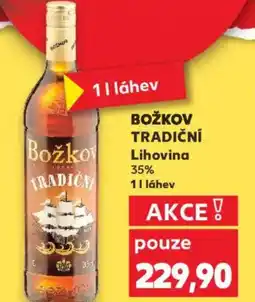 Kaufland BOŽKOV TRADIČNÍ Lihovina 35% nabídka