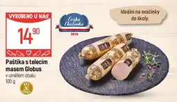 Globus Paštika s telecím masem Globus nabídka