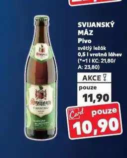 Kaufland Pivo svijanský máz nabídka