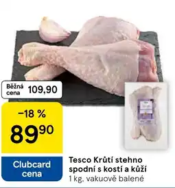 Tesco Tesco Krůtí stehno spodní s kostí a kůží nabídka