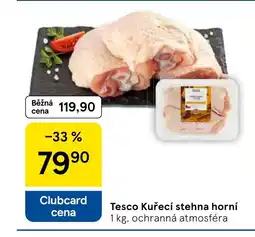 Tesco Tesco Kuřecí stehna horní nabídka