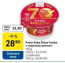 Tesco Preto Ryba Žilina Treska v majonéze exklusiv nabídka
