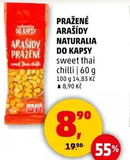 Penny Market Pražené arašídy naturalia do kapsy sweet thai chilli nabídka
