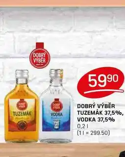 Flop DOBRÝ VÝBĚR TUZEMÁK 37,5%, VODKA 37,5% 0,2l nabídka
