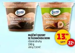 Penny Market MLÉČNÝ DEZERT SE ŠLEHAČKOU BONI různé druhy, 190 g nabídka