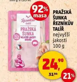 Penny Market PRAŽSKÁ ŠUNKA ŘEZNÍKŮV TALÍŘ nejvyšší jakosti, 100 g nabídka