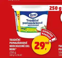 Penny Market TRADIČNÍ POMAZÁNKOVÉ NEOCHUCENÉ XXL BONI, 250 g nabídka