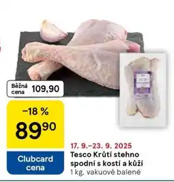 Tesco Tesco Krůtí stehno spodní s kostí a kůží nabídka