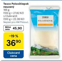 Tesco Tesco Polooštěpok neuzený nabídka
