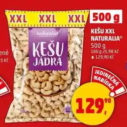 Penny Market KEŠU XXL NATURALIA, 500 g nabídka