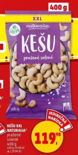 Penny Market KEŠU XXL NATURALIA pražené solené, 400 g nabídka