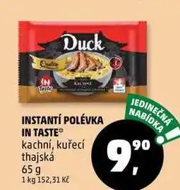 Penny Market INSTANTÍ POLÉVKA IN TASTE kachní, kuřecí thajská, 65 g nabídka