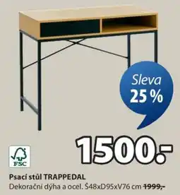 JYSK PSACÍ STŮL TRAPPEDAL nabídka