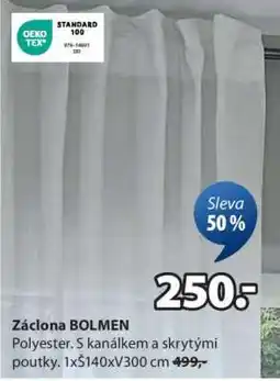 JYSK ZÁCLONA BOLMEN nabídka