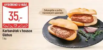 Globus Karbanátek v housce Globus nabídka