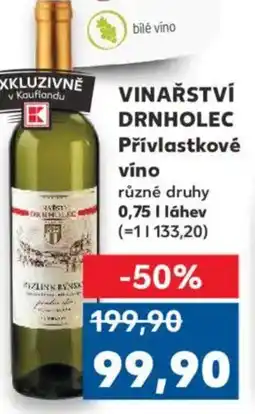 Kaufland VINAŘSTVÍ DRNHOLEC Přívlastkové víno nabídka
