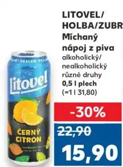 Kaufland LITOVEL/ HOLBA/ZUBR Míchaný nápoj z piva nabídka