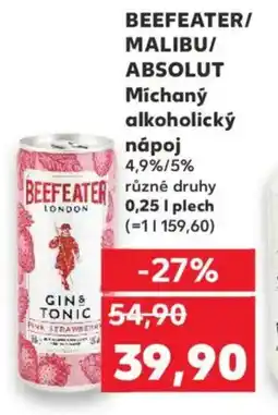 Kaufland BEEFEATER/ MALIBU/ ABSOLUT Míchaný alkoholický nápoj nabídka