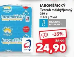 Kaufland JAROMĚŘICKÝ Tvaroh měkký/jemný nabídka