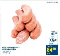 Makro MASO UZENINY POLIČKA ODERSKÁ KLOBÁSA nabídka