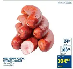 Makro MASO UZENINY POLIČKA OSTRAVSKÁ KLOBÁSA nabídka