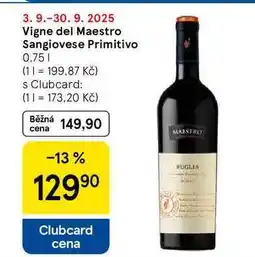 Tesco Vigne del Maestro Sangiovese Primitivo, 0.75 l nabídka