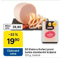 Tesco DZ Klatovy Kuřecí prsní šunka standardní krájená nabídka