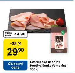 Tesco Kostelecké Uzeniny Poctivá šunka řemeslná nabídka