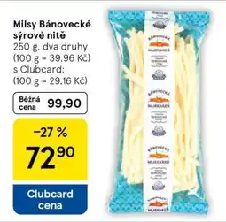 Tesco Milsy Bánovecké sýrové nitě nabídka