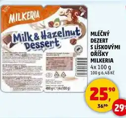 Penny Market MLÉČNÝ DEZERT S LÍSKOVÝMI OŘÍŠKY MILKERIA, 4x 100 g nabídka