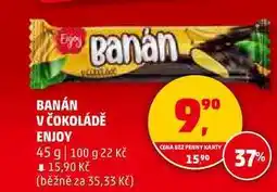Penny Market BANÁN V ČOKOLÁDĚ ENJOY, 45 g nabídka
