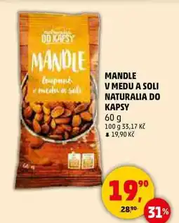 Penny Market MANDLE V MEDU A SOLI NATURALIA DO KAPSY, 60 g nabídka