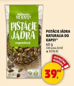 Penny Market PISTÁCIE JÁDRA NATURALIA DO KAPSY, 60 g nabídka