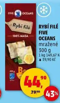 Penny Market RYBÍ FILÉ FIVE OCEANS mražené, 300 g nabídka