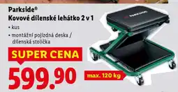 Lidl Parkside Kovové dílenské lehátko 2 v 1 nabídka