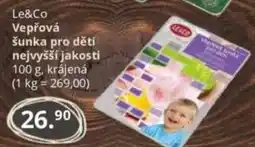 Potraviny CZ Le&Co Vepřová šunka pro děti nejvyšší jakosti nabídka
