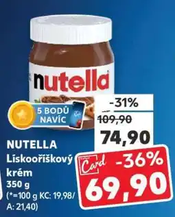 Kaufland Nutella Lískooříškový krém nabídka