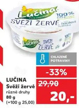 Kaufland Lučina svěží žervé nabídka