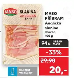 Kaufland MASO PŘÍBRAM Anglická slanina nabídka