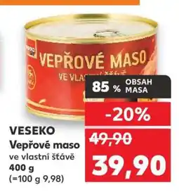 Kaufland VESEKO Vepřové maso ve vlastní šťávě nabídka
