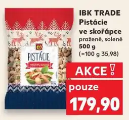 Kaufland IBK TRADE Pistácie ve skořápce nabídka