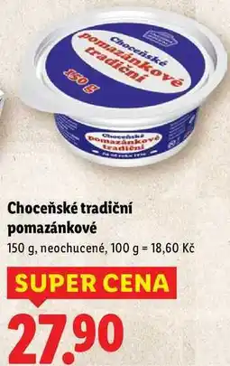 Lidl Choceňské tradiční pomazánkové neochucené, 150 g nabídka