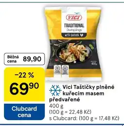 Tesco Vici Taštičky plněné kuřecím masem předvařené nabídka